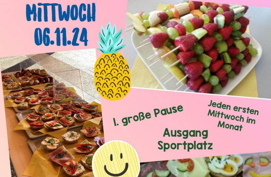Gesundes Pausenfrühstück am Mi 06.11. in der 1. großen Pause